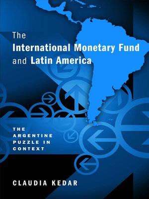 cover image of The International Monetary Fund and Latin America